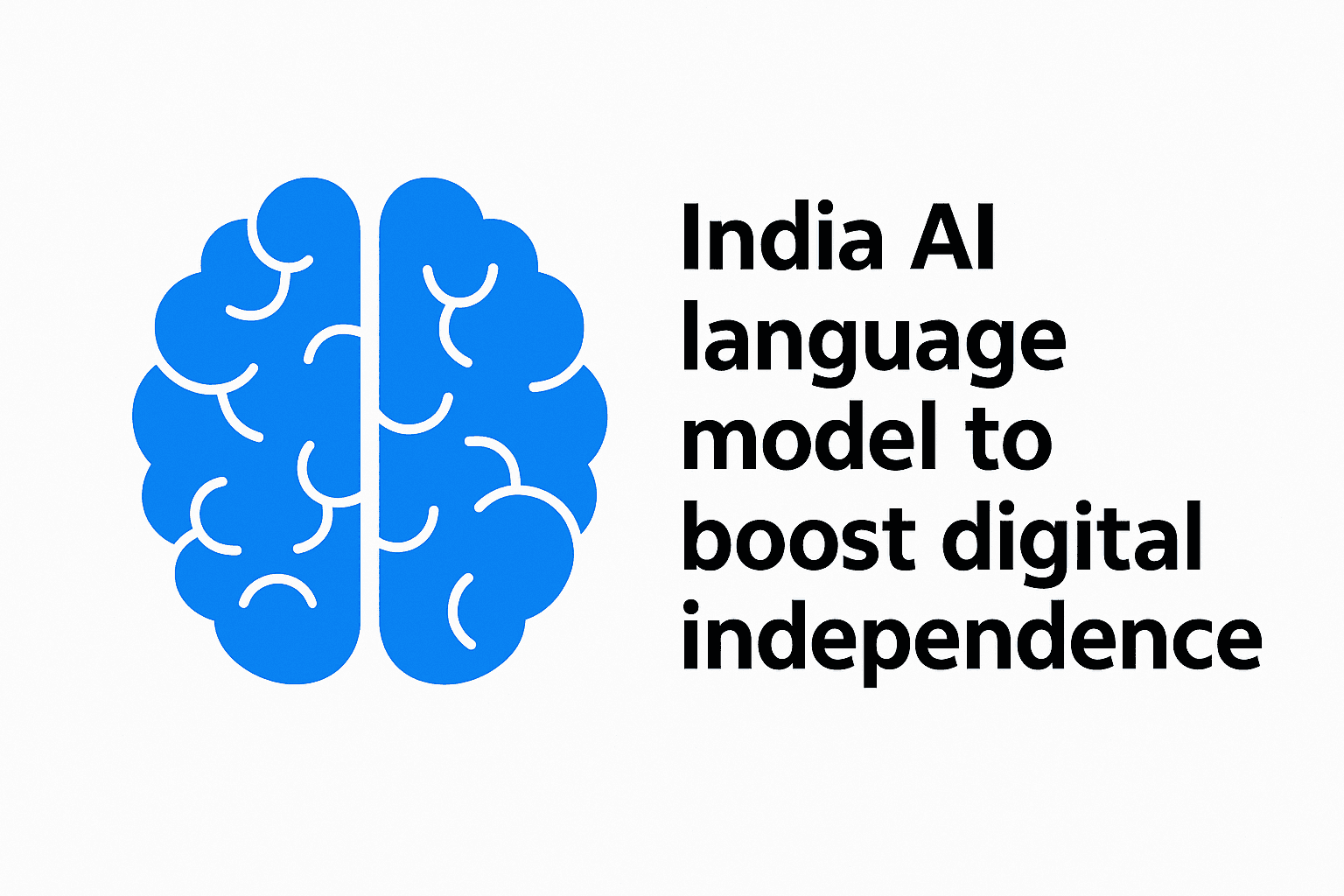 Digital India initiative promoting self-reliant AI technology